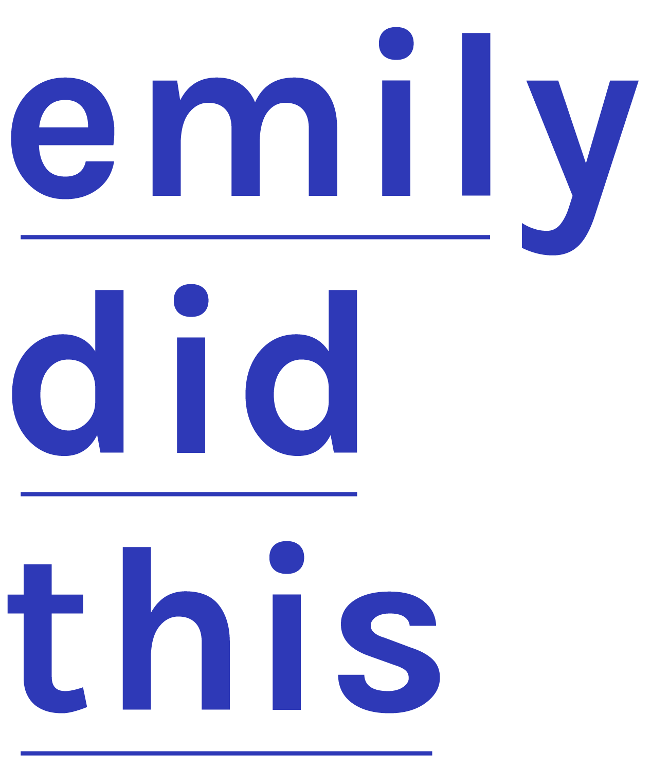 Emily Did This